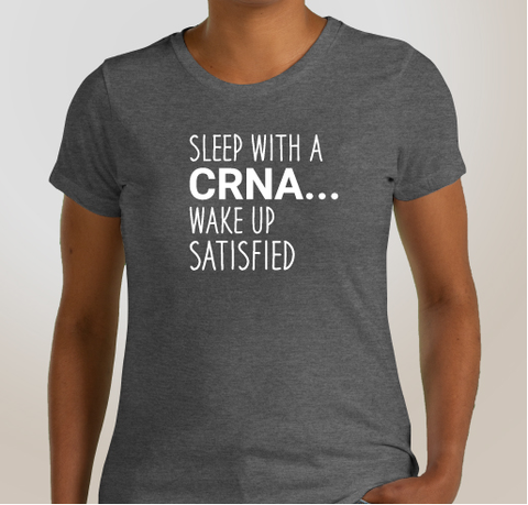 Sleep with A CRNA T-Shirt (Women's)