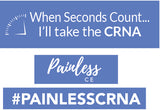 When Seconds Count ... I'll Take the CRNA (Men's)