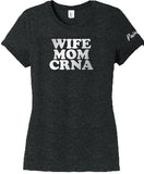 Wife Mom CRNA T-Shirt (Women's)